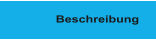 Beschreibung